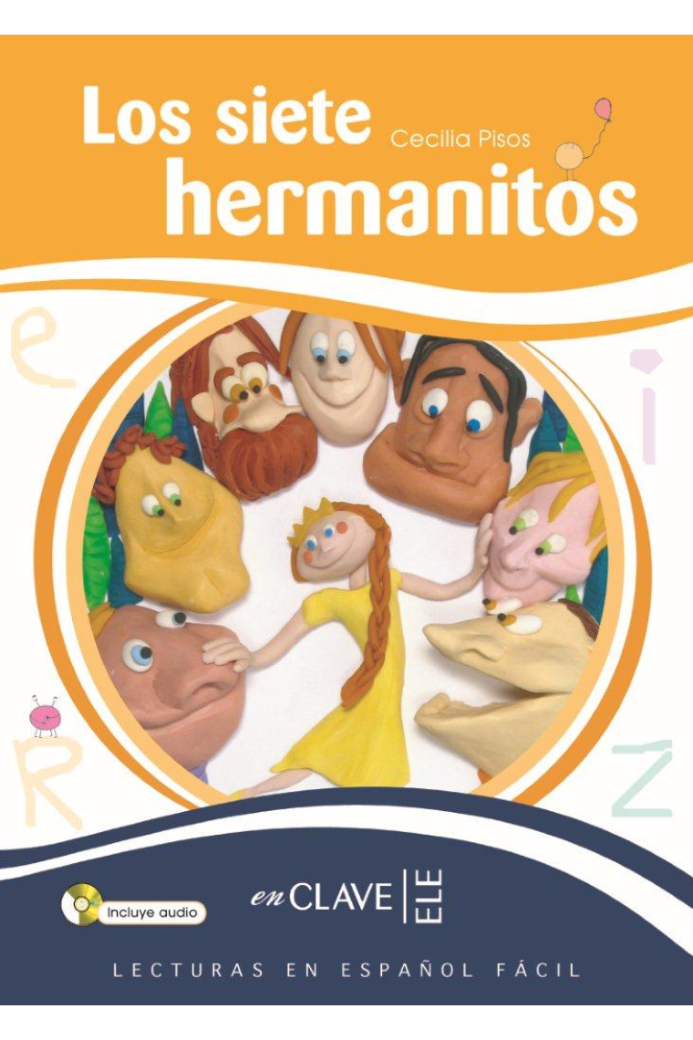 Los siete hermanitos + CD audio. Lecturas en español fácil - nivel 3