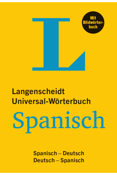 Langenscheidt Universal-Wörterbuch Spanisch - mit Bildwörterbuch: Spanisch-Deutsch/Deutsch-Spanisch