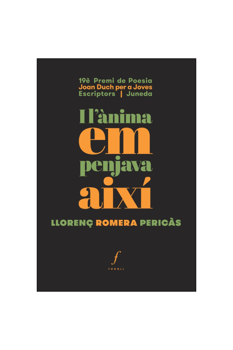 I l'ànima em penjava així