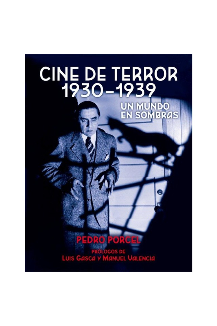 Cine de terror 1930-1939. Un mundo en sombras