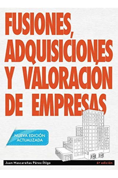 Fusiones, adquisiciones y valoración de empresas