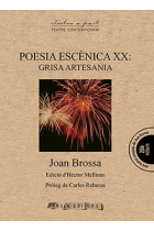 Poesia escènica XX: grisa artesania