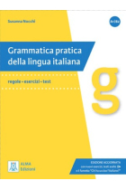 Grammatica pratica della lingua italiana: Edizione aggiornata. Libro + audio online. (Livello: A1 - B2)