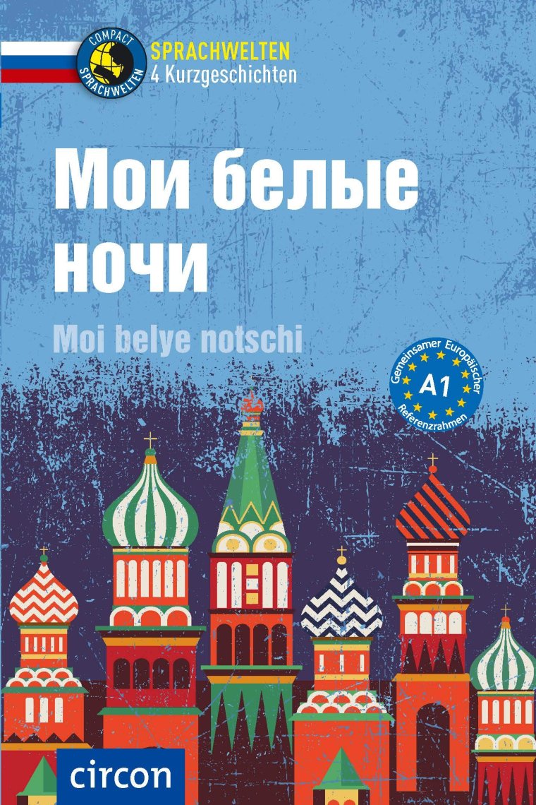 Moi belye notschi: Russisch A1