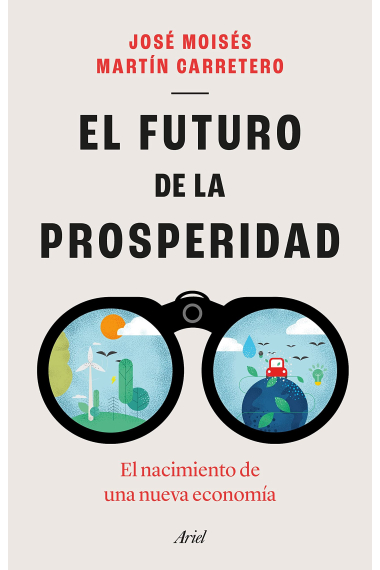 El futuro de la prosperidad. El nacimiento de una nueva economía