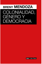 Colonialidad, género y democracia