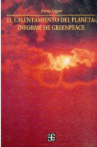 - El calentamiento del planeta: Informe de Greenpeace.