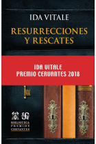 Resurrecciones y rescates PREMIO CERVANTES 2018