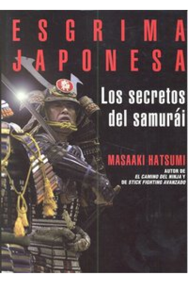 ESGRIMA JAPONESA LOS SECRETOS DEL SAMURAI