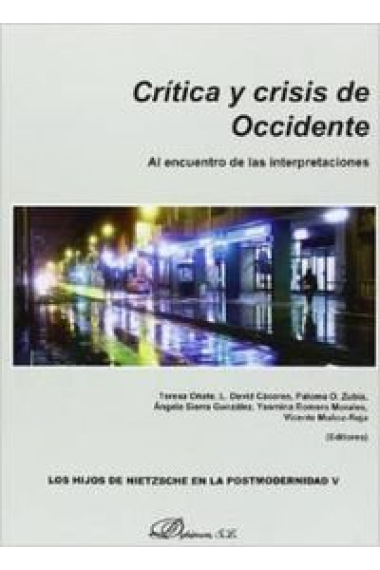 Crítica y crisis de occidente. Al encuentro de las interpretaciones