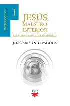 Jesús, Maestro interior. 1 Introducción