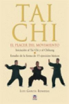 TAI CHI. EL PLACER DEL MOVIMIENTO