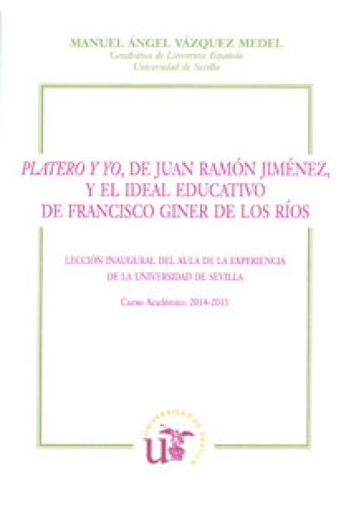 Platero y yo, de Juan Ramón Jiménez, y el ideal educativo de Francisco Giner de los Rios