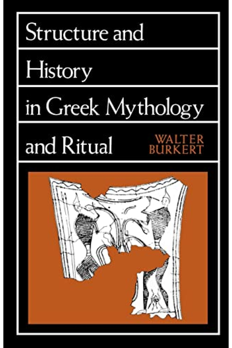 Structure and History in Greek Mythology and Ritual