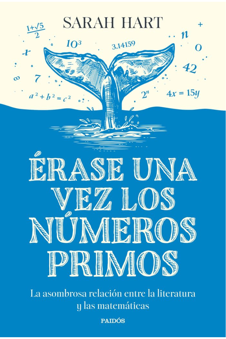 Érase una vez los números primos. La asombrosa relación entre la literatura y las matemáticas