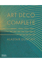 Art Deco Complete: Definitive Guide to Arts of the 1920s and1930s