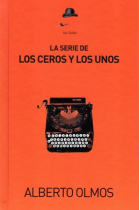 SERIE DE LOS CEROS Y LOS UNOS,LA