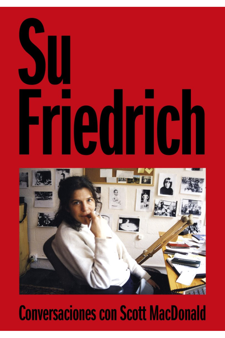 Su Friedrich. Conversaciones con Scott MacDonald