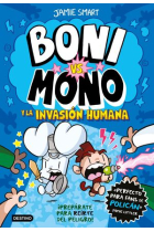 Boni vs. Mono 2. y la invasión humana