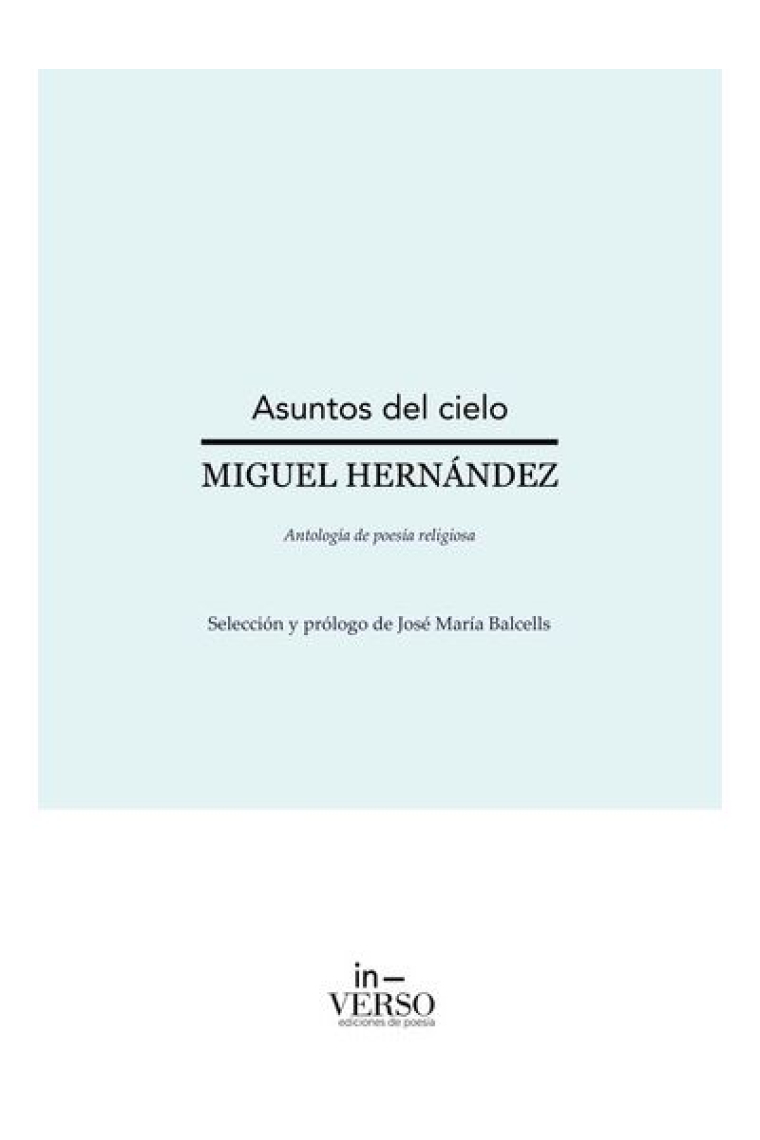 Asuntos del cielo: antología de poesía religiosa