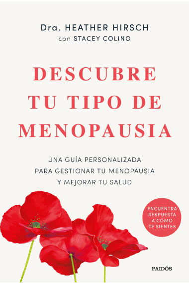 Descubre tu tipo de menopausia. Una guía personalizada para gestionar tu menopausia y mejorar tu salud