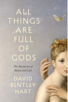 All Things Are Full of Gods: The Mysteries of Mind and Life