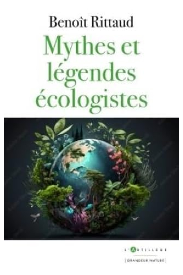 Mythes et légendes écologistes