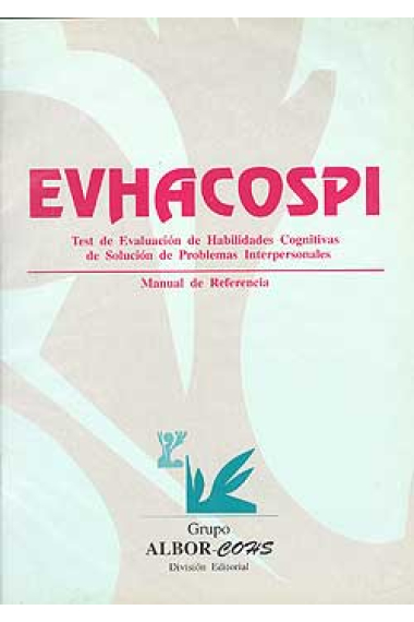 EVHACOSPI:Test de evaluación de habilidades cognitivas de solución de problemas interprersonales