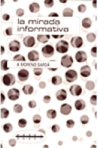 La mirada informativa