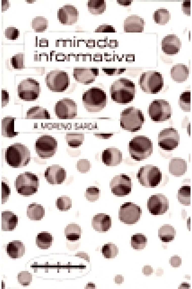 La mirada informativa