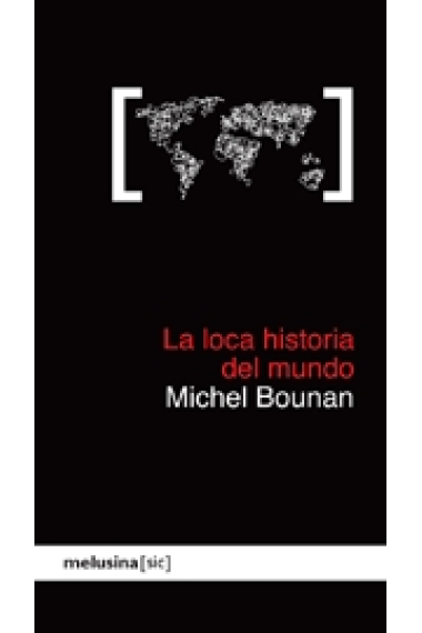 La loca historia del mundo