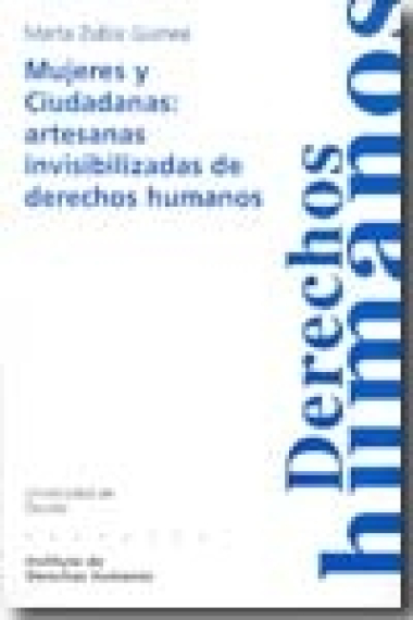 Mujeres y ciudadanas: artesanas invisibilizadas de derechos humanos