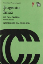 Luz en la caverna y otros ensayos (Incluye Introducción a la psicología)