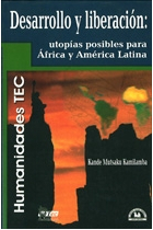 Desarrollo y liberación: utopías posibles para África y América Latina