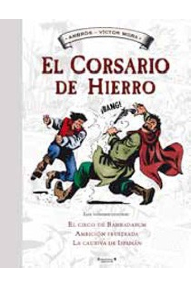 El Corsario de hierro 4. El cierco de Bambadabum y otras aventuras