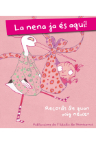 La nena ja és aquí! (Records de quan vaig néixer)