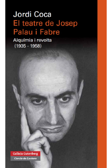 El teatre de Josep Pla i Fabre: alquimia i revolta (1935-1958)