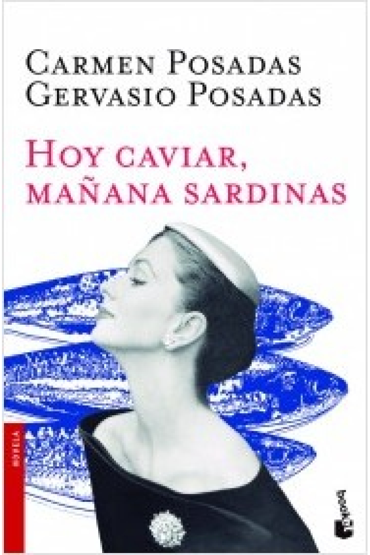 Hoy caviar, mañana sardinas