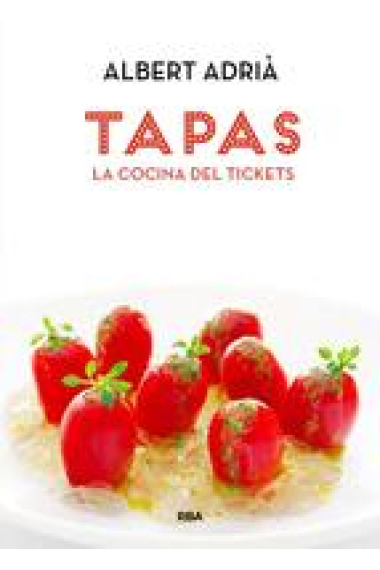 Tapas: La cocina del Tickets