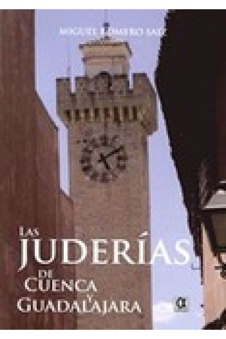 Las juderías de Cuenca y Guadalajara