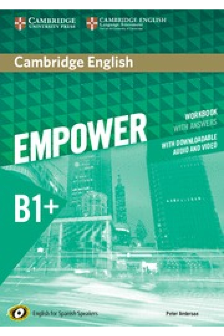 Cambridge English Empower for Spanish Speakers B1+ Workbook with Answers, with Downloadable Audio and Video