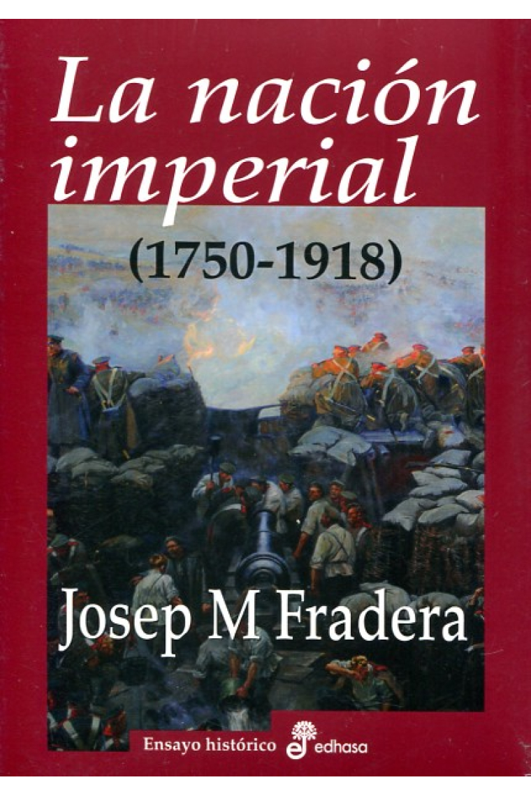 La nación imperial (1750-1918), 2 vols.