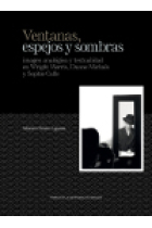 Ventanas, espejos y sombras. Imagen analógica y textualidad en Wright Morris, Duane Michals y Sophie Calle