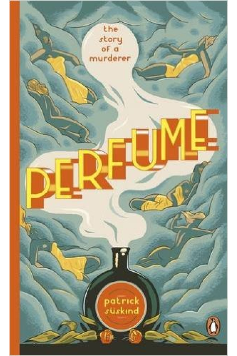 Perfume: The Story of a Murderer (Penguin Essentials)