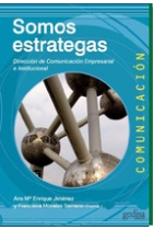 Somos estrategas. Dirección comunicación empresarial e institucional