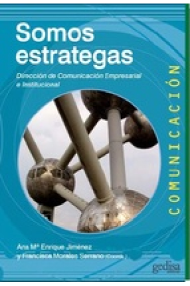 Somos estrategas. Dirección comunicación empresarial e institucional