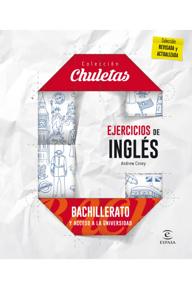 Ejercicios de inglés. Bachillerato y acceso a la universidad. Colección Chuletas.