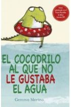 El cocodrilo al que no le gustaba el agua