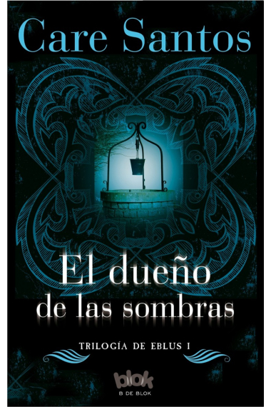 El dueño de las sombras (Trilogía de Eblus 1)