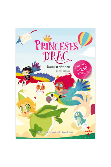 Princesas Dragón. Rumbo a Nánabu (250 pegatinas)